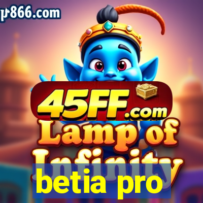 betia pro